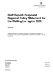 Staff Report: Proposed Regional Policy Statement for the Wellington region 2009 Volume 1  preview