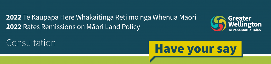 2022 Rates Remission on Māori Land Policy - Have your say